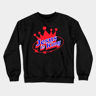 Jesus is King Crewneck Sweatshirt